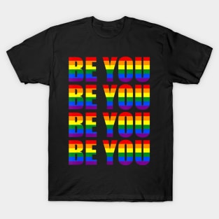 Be You LGBT Flag Gay Pride Month Transgender T-Shirt